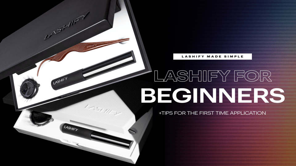 LASHIFY: DIY LASHES FOR BEGINNERS