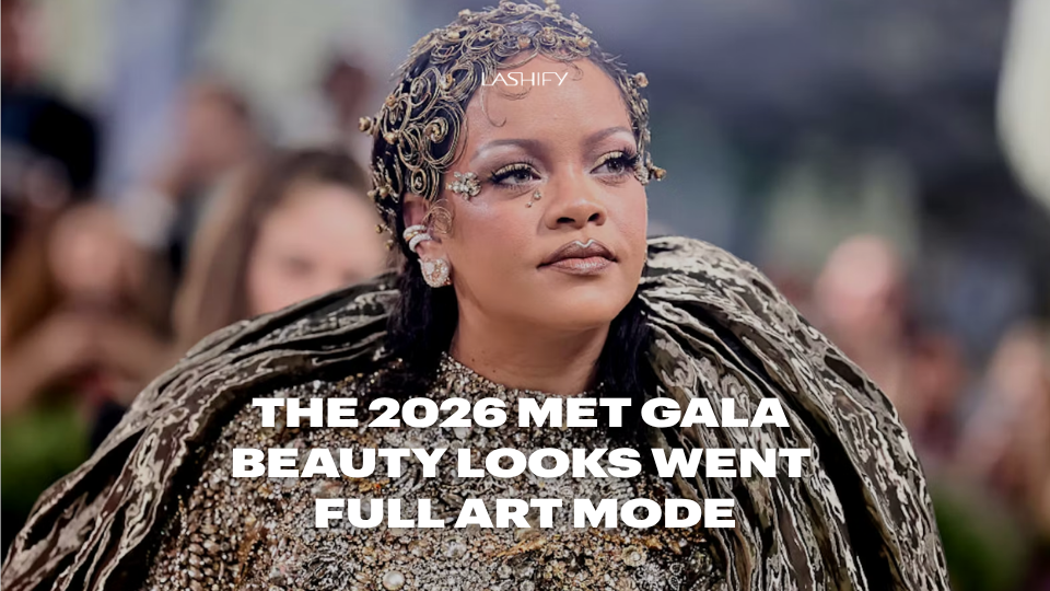 The 2026 Met Gala Beauty Looks Went Full Art Mode