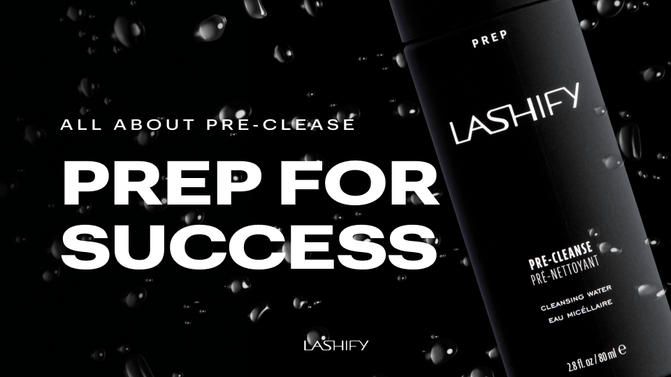 Prep and Cleanse Your Lashes with Pre-Cleanse