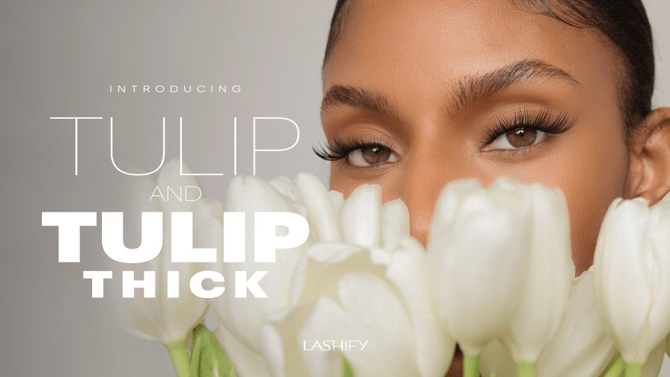 Tulip & Tulip Thick: Lashify's Newest Lash Styles