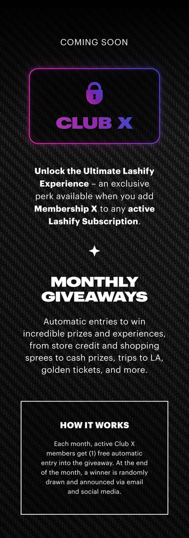 banner highlighting that CLUB X is coming soon, a perk available to Membership X members who also maintain an active Lashify subscription
